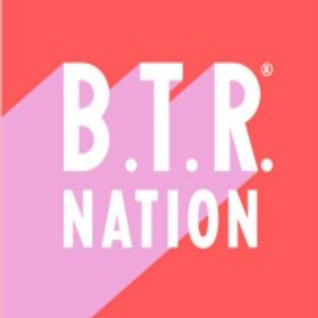 B.T.R. Nation